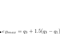 $e_{B max} = q_3 + 1.5 (q_3 - q_1)$